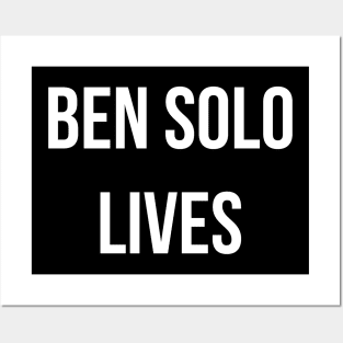 Ben Solo Lives Posters and Art